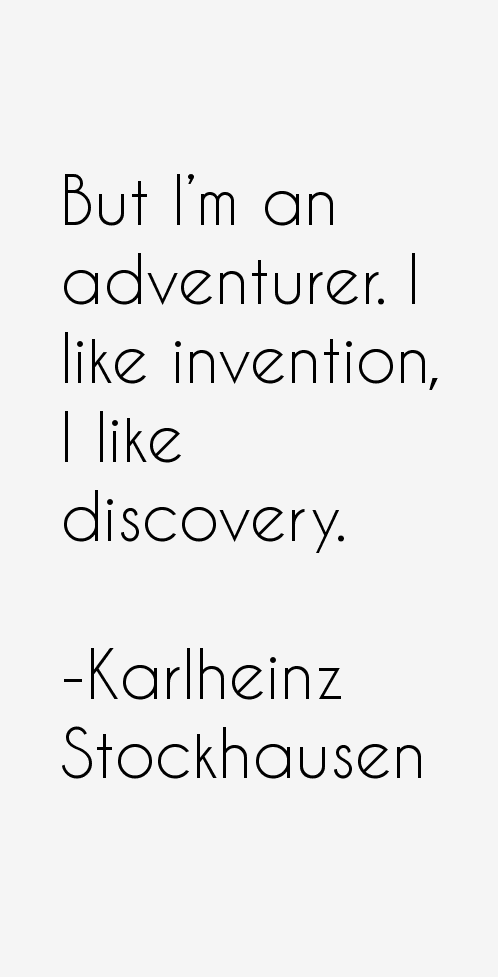 Karlheinz Stockhausen Quotes