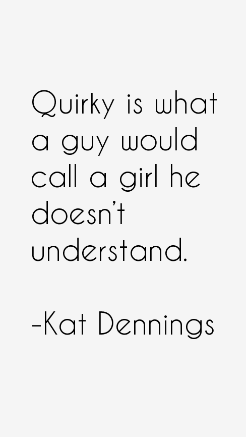 Kat Dennings Quotes