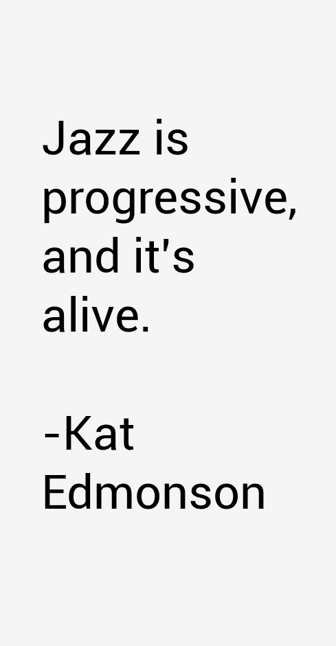 Kat Edmonson Quotes