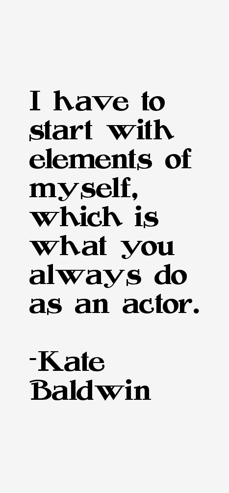 Kate Baldwin Quotes