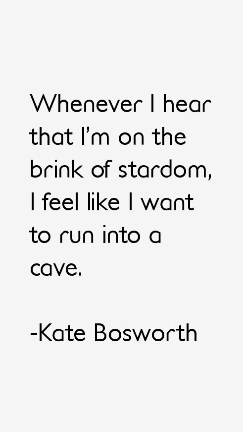 Kate Bosworth Quotes