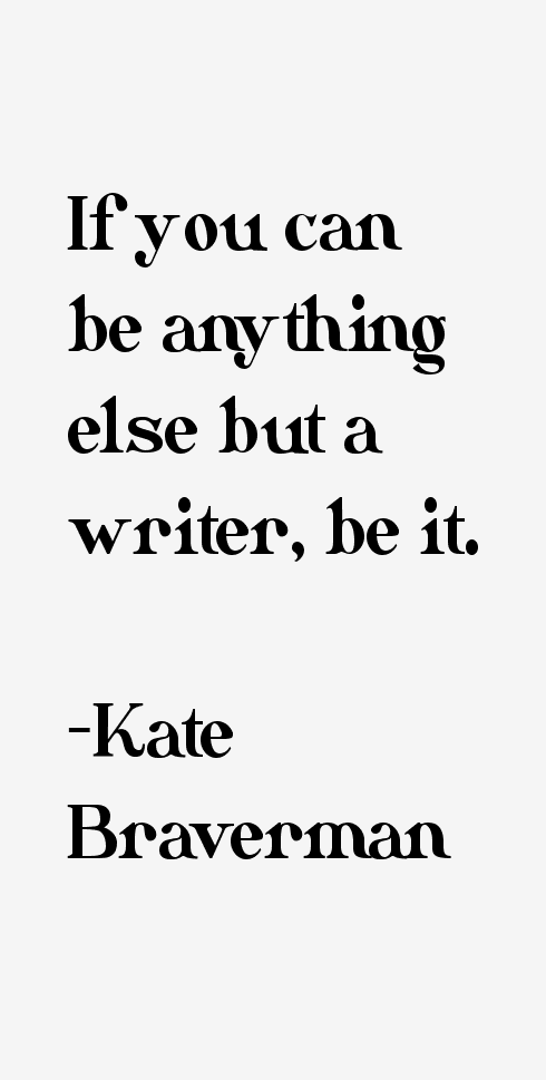 Kate Braverman Quotes