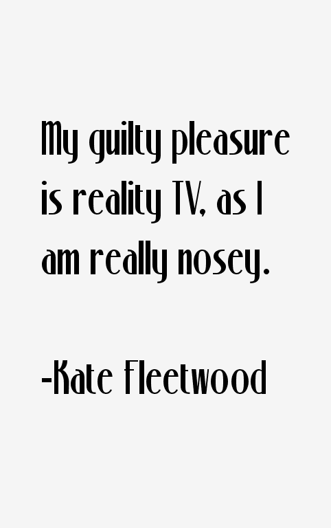 Kate Fleetwood Quotes