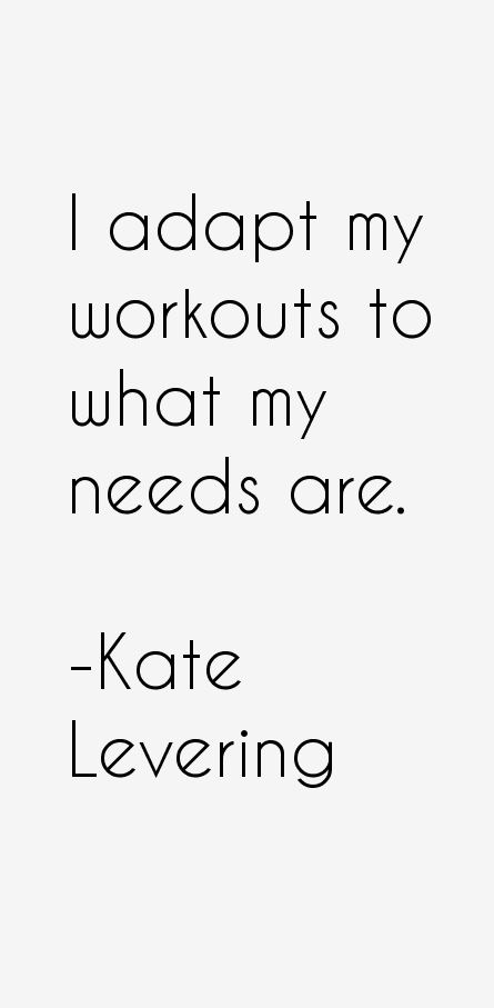 Kate Levering Quotes