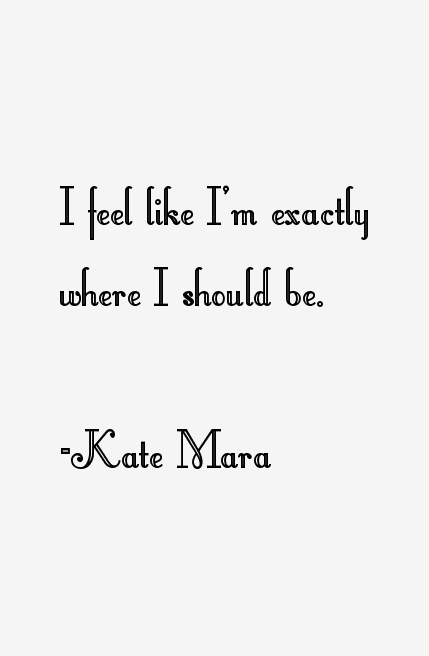 Kate Mara Quotes