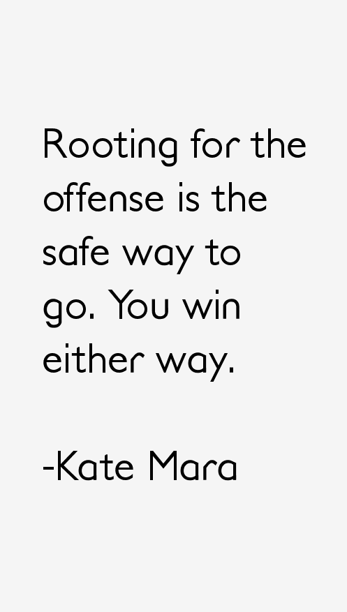Kate Mara Quotes