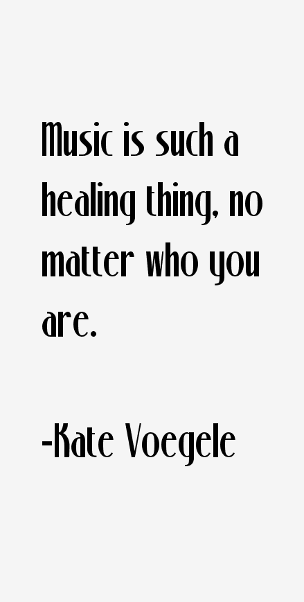 Kate Voegele Quotes