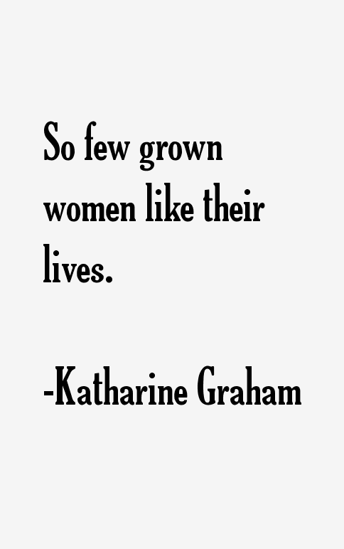 Katharine Graham Quotes