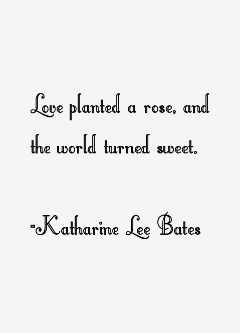 Katharine Lee Bates Quotes