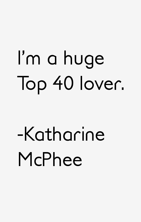 Katharine McPhee Quotes