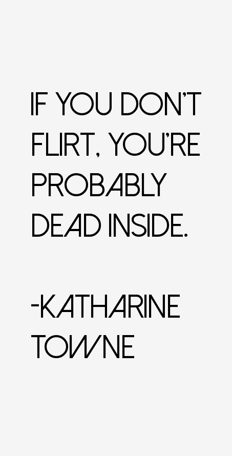 Katharine Towne Quotes