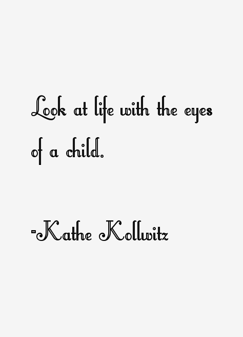 Kathe Kollwitz Quotes