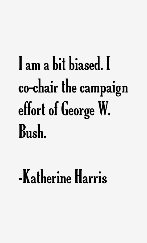 Katherine Harris Quotes
