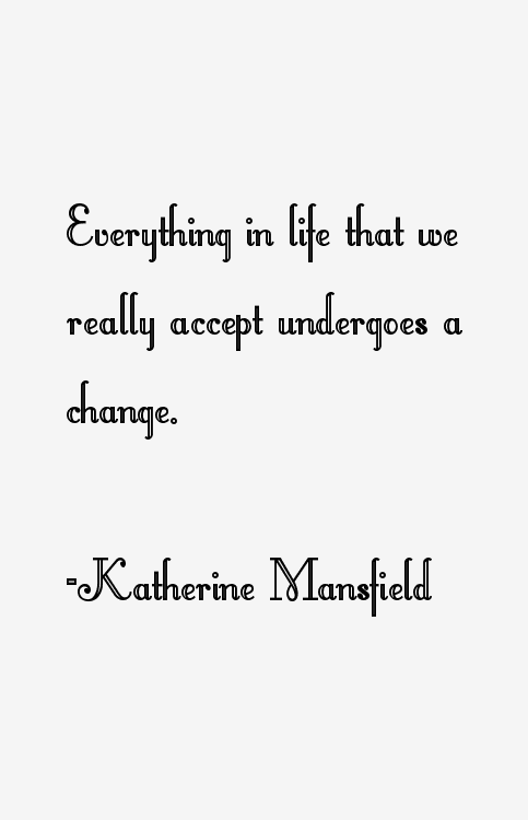Katherine Mansfield Quotes