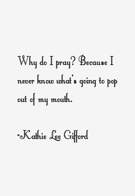 Kathie Lee Gifford Quotes