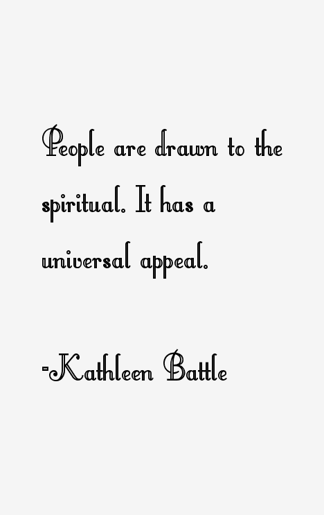 Kathleen Battle Quotes