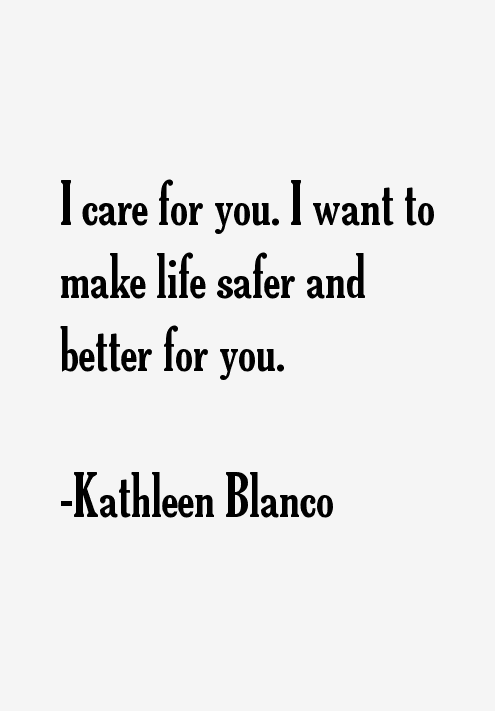 Kathleen Blanco Quotes