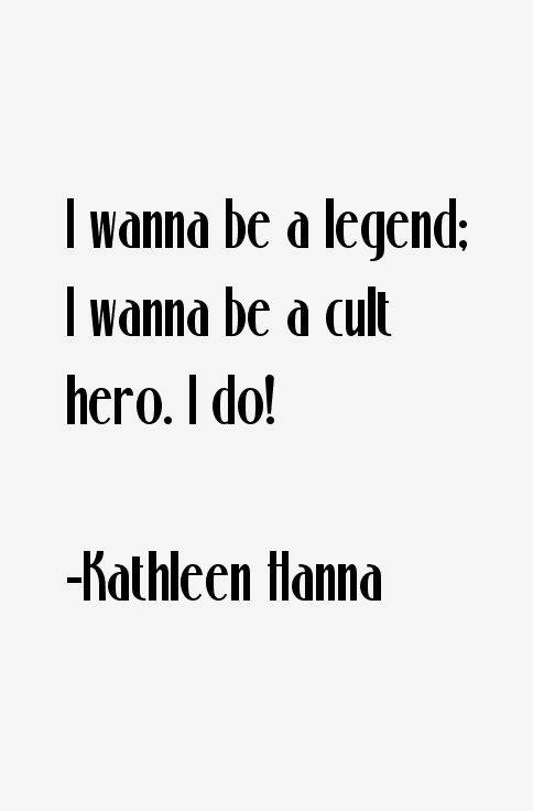 Kathleen Hanna Quotes