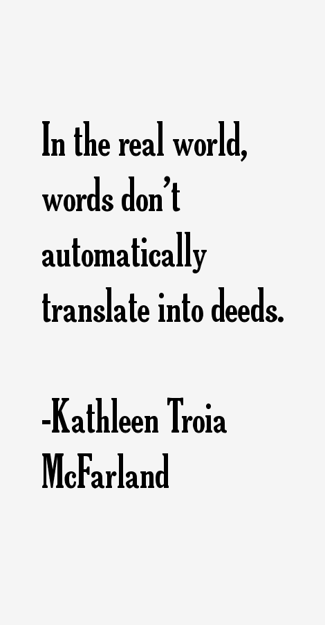 Kathleen Troia McFarland Quotes