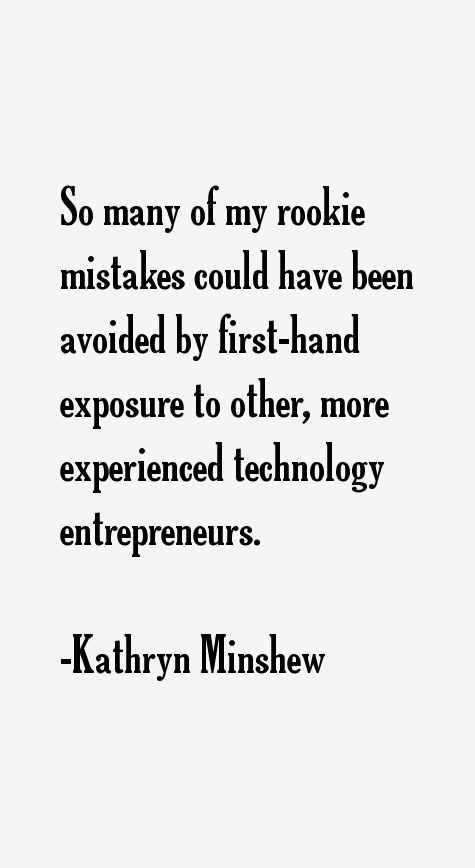 Kathryn Minshew Quotes