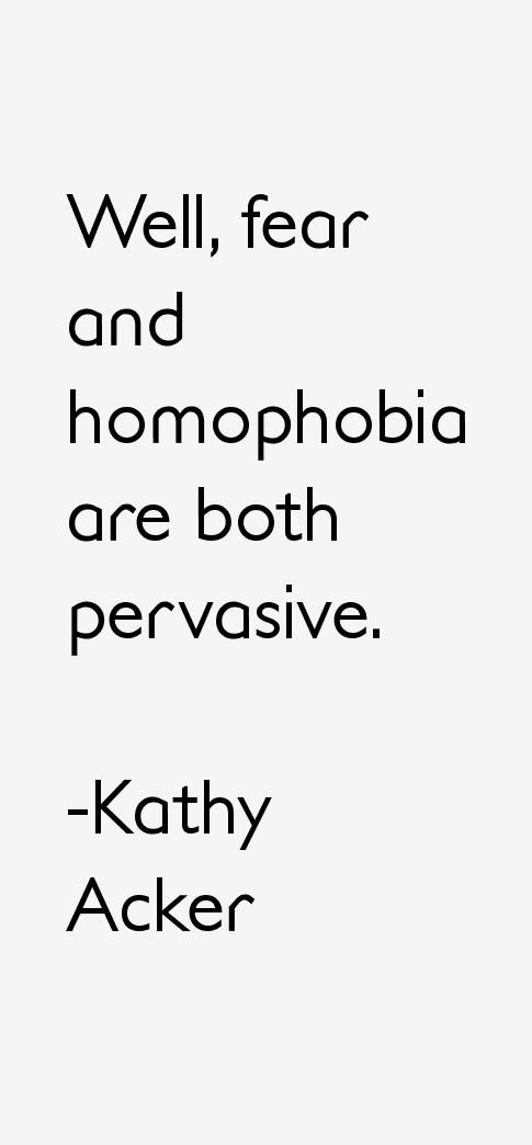 Kathy Acker Quotes