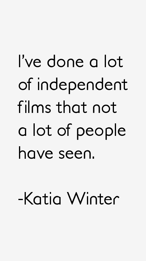 Katia Winter Quotes