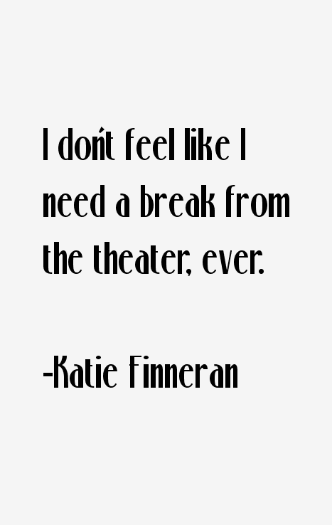 Katie Finneran Quotes