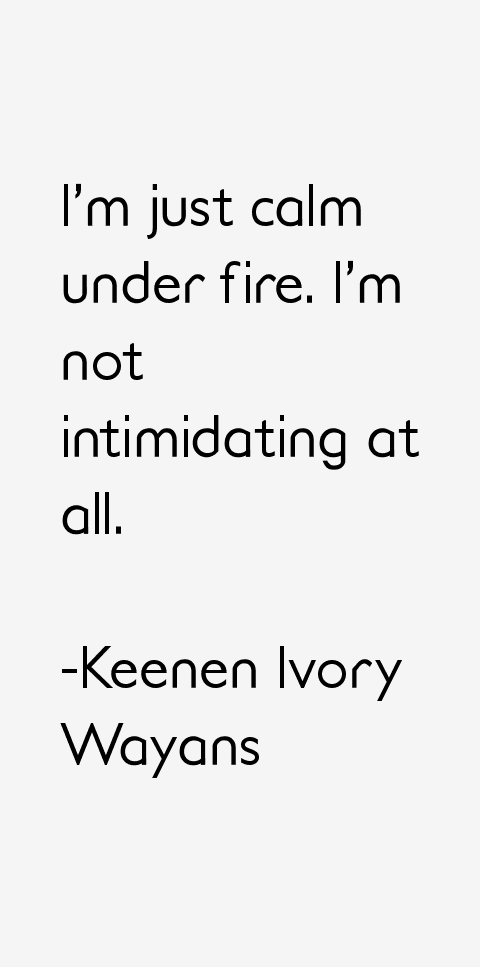 Keenen Ivory Wayans Quotes
