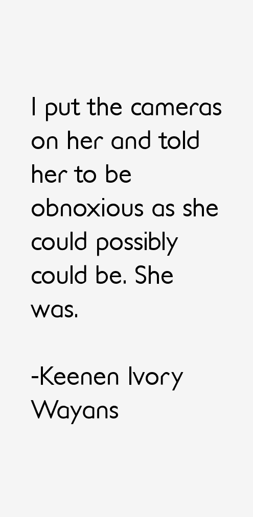 Keenen Ivory Wayans Quotes