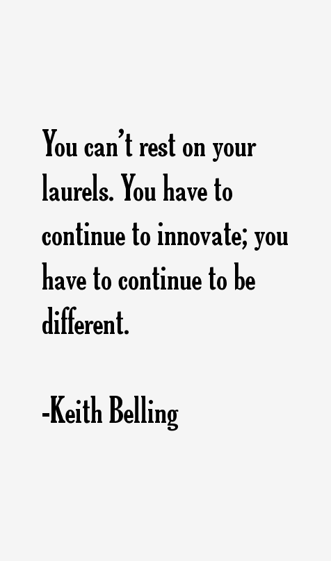 Keith Belling Quotes