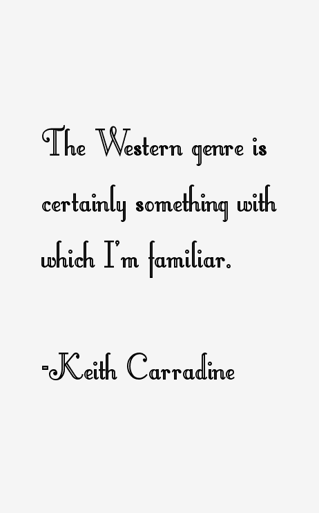 Keith Carradine Quotes