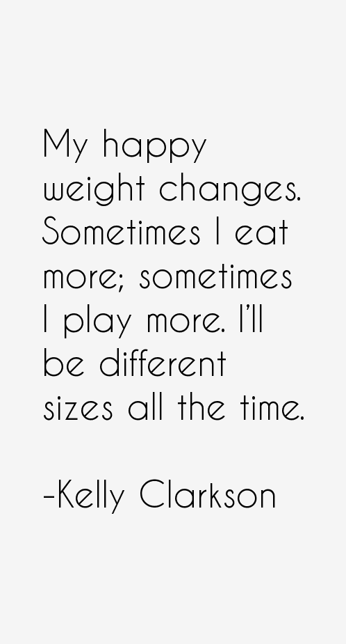 Kelly Clarkson Quotes