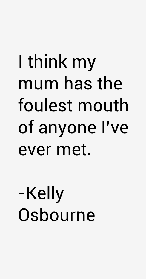 Kelly Osbourne Quotes