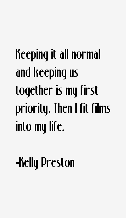 Kelly Preston Quotes