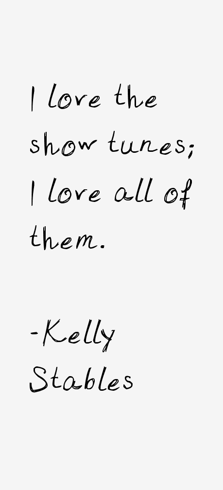 Kelly Stables Quotes