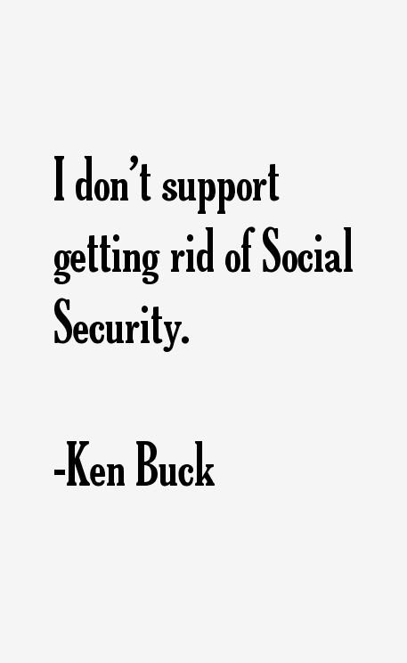 Ken Buck Quotes