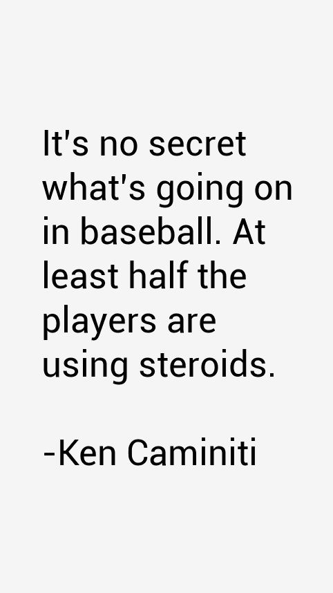 Ken Caminiti Quotes