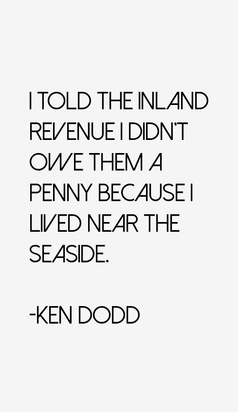 Ken Dodd Quotes
