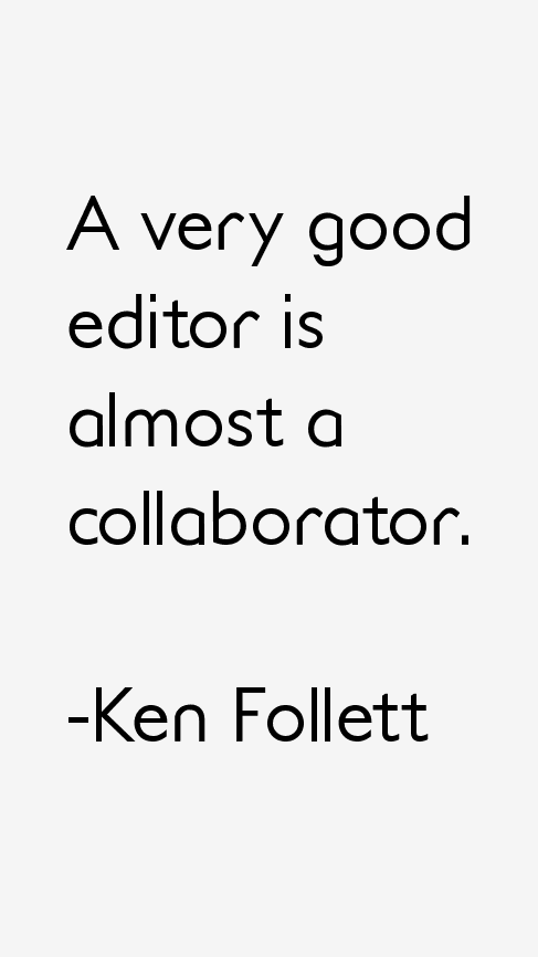 Ken Follett Quotes
