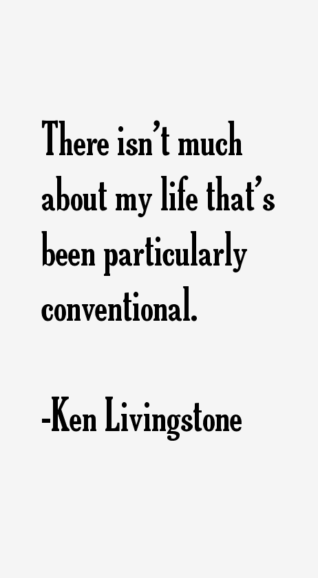 Ken Livingstone Quotes