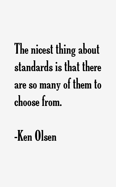 Ken Olsen Quotes
