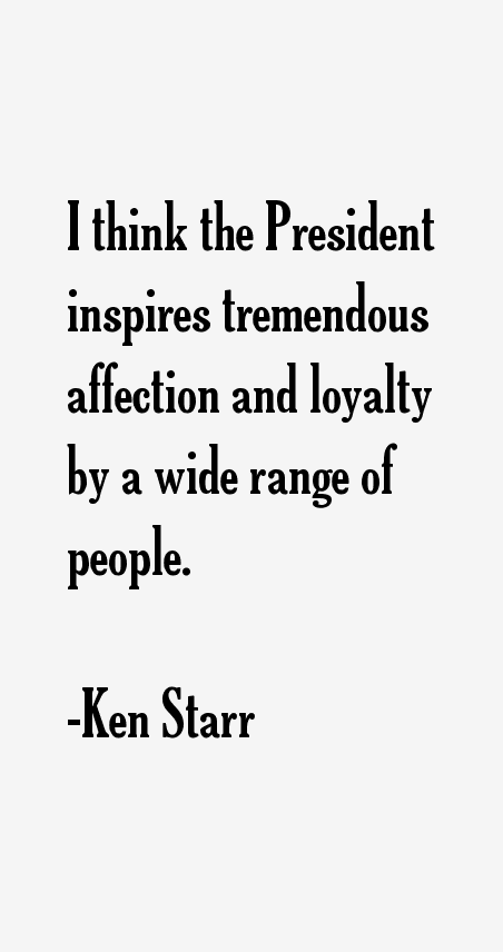 Ken Starr Quotes