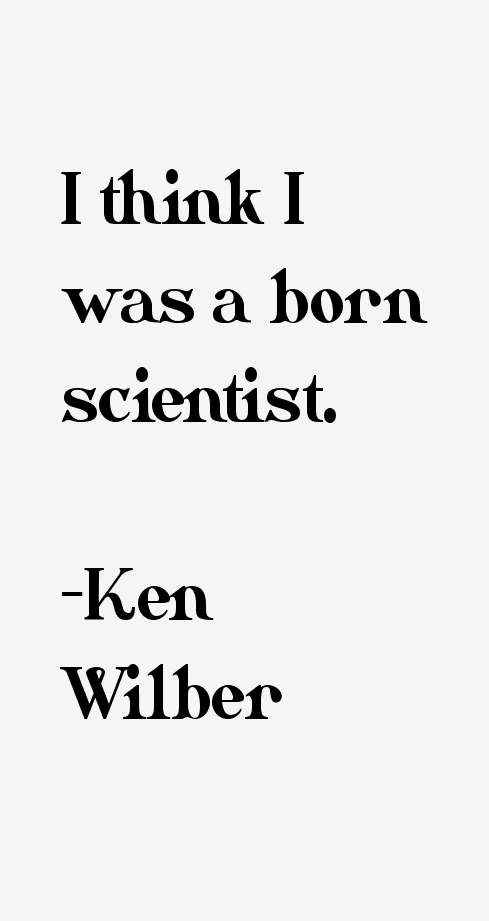 Ken Wilber Quotes