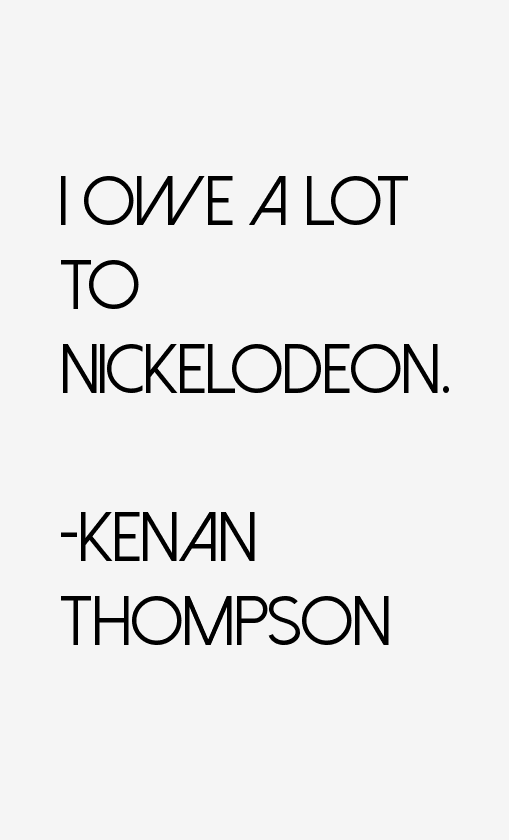 Kenan Thompson Quotes