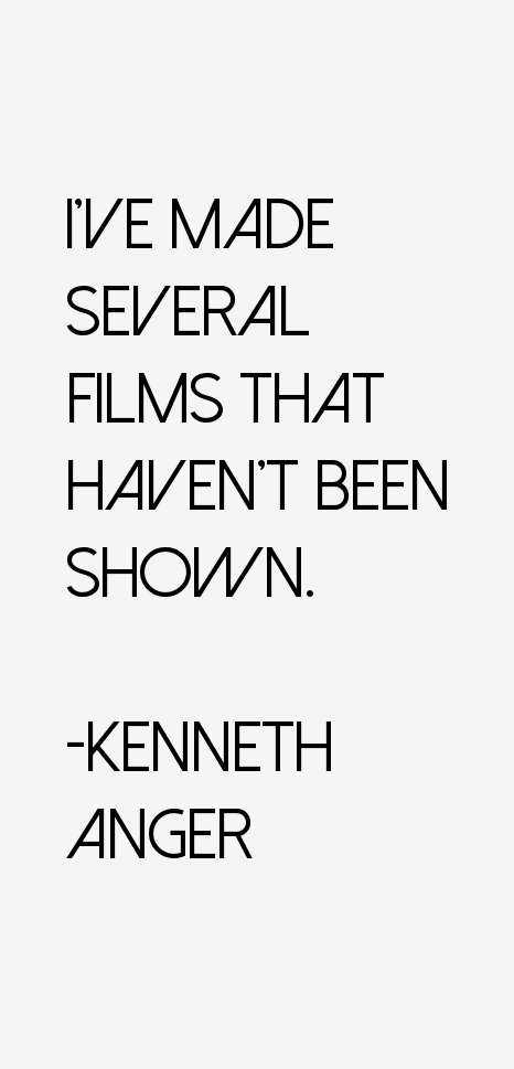 Kenneth Anger Quotes