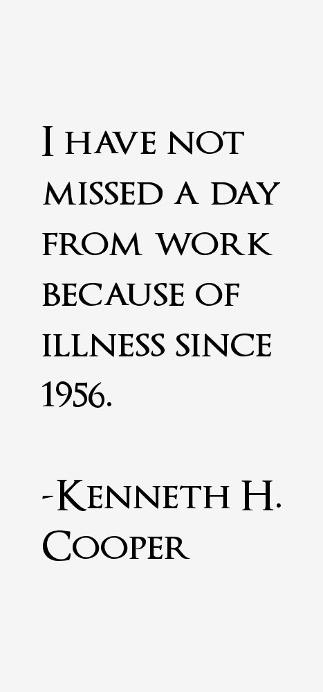 Kenneth H. Cooper Quotes