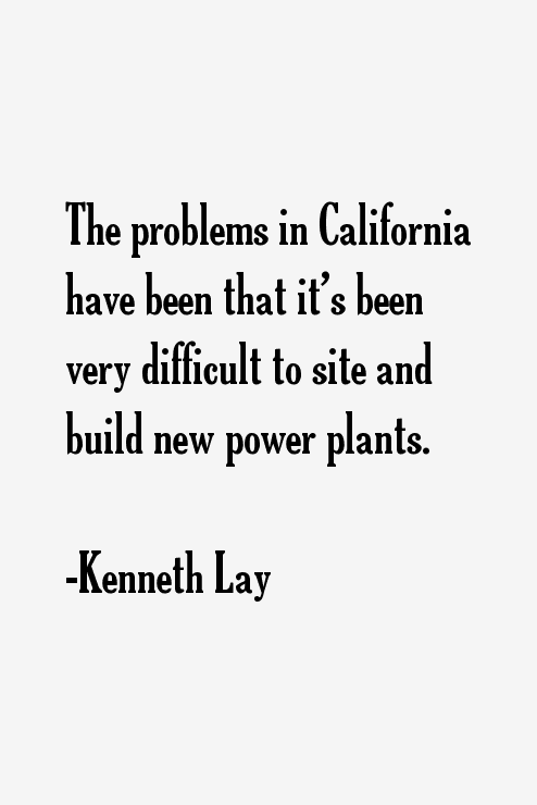 Kenneth Lay Quotes