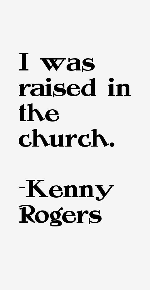 Kenny Rogers Quotes