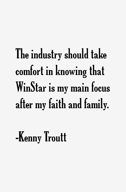 Kenny Troutt Quotes