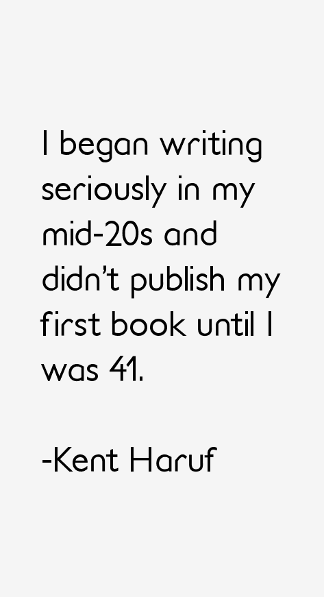 Kent Haruf Quotes